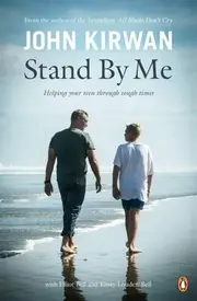 Stand By Me: Helping Your Teen Through Tough Times