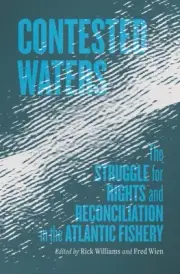 Contested Waters : The Struggle for Rights and Reconciliation in the Atlantic...