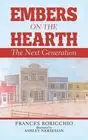Embers on the Hearth: The Next Generation by Frances Boricchio (English) Paperba