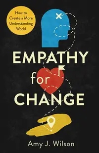 在飛比找誠品線上優惠-Empathy for Change: How to Cre