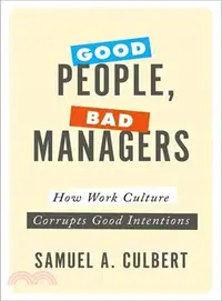 在飛比找三民網路書店優惠-Good People, Bad Managers ─ Ho