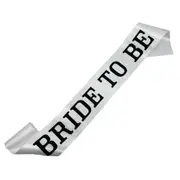 White BRIDE TO BE White Sash with Black Print
