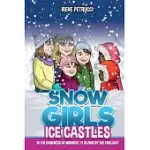 SNOW GIRLS - ICE CASTLES: IN THE DARKNESS OF MIDNIGHT, IT GLOWS BY THE FIRELIGHT