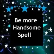 Be More Handsome Spell - Pagan Magick Spells
