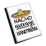 Nacho Average Handyman Passport Holder Cover Case Worlds Best Funny Awesome