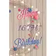 Happy 16th Birthday: 16th Birthday Gift / Journal / Notebook / Diary / Unique Greeting & Birthday Card Alternative