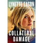 COLLATERAL DAMAGE/LYNETTE EASON DANGER NEVER SLEEPS 【三民網路書店】