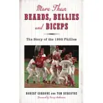 MORE THAN BEARDS, BELLIES AND BICEPS: THE STORY OF THE 1993 PHILLIES (AND THE PHILLIE PHANATIC TOO)