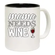 Mama Needs Wine Mum Mother Mug Cup