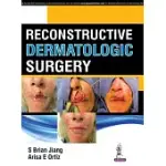 RECONSTRUCTIVE DERMATOLOGIC SURGERY