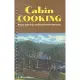 Cabin Cooking: Rustic Cast Iron and Dutch Oven Recipes