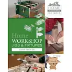 HOME WORKSHOP JIGS AND FIXTURES: SHOP PROVEN