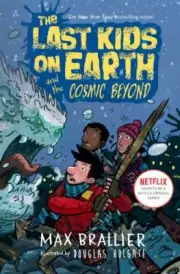 The Last Kids On Earth And The Cosmic Beyond by Max Brallier (English) Hardcover