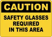 OSHA CAUTION: SAFETY GLASSES REQUIRED IN THIS AREA 2| Laminated Vinyl Decal