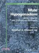 Male Hypogonadism ― Basic, Clinical, and Therapeutic Principles