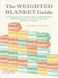 在飛比找三民網路書店優惠-The Weighted Blanket Guide ─ E