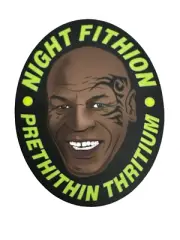 Night Fision "Mike Tyson - Prethithin Thritium" SHOT 2025 Sticker, NEW/FREE Ship