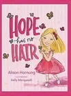 Hope Has No Hair by Hornung, Alison -Hcover
