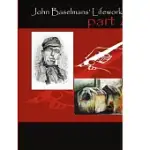 JOHN BASELMANS’’ LIFEWORK (PART 2)