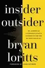 Insider Outsider: My Journey as a Stranger in White Evangelicalism and My Hope f