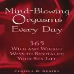 MIND-BLOWING ORGASMS EVERYDAY