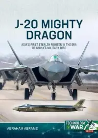 在飛比找博客來優惠-J-20 Mighty Dragon: Asia’s Fir