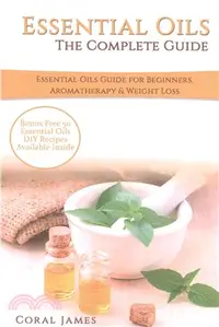 在飛比找三民網路書店優惠-Essential Oils ― The Complete 