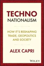 TECHNO-Nationalism by Alex National University of Singapore Capri 9781119766063