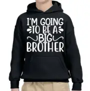 Im Going To Be A Big Brother Baby Announcement Boys Girls Kids Hoody 4#TA-35 lot