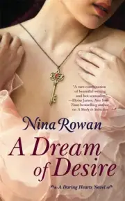 A Dream of Desire: A Daring Hearts Novel by Nina Rowan (English) Paperback Book