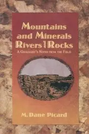 Mountains and Minerals/Rivers and Rocks: A Geologist's Notes from the Field by M