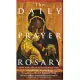 The Daily Prayer Rosary: Rosary Meditations Through the Day and Through the Christian Year Using Resources from Common Worship