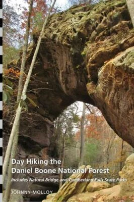 Day Hiking the Daniel Boone National Forest : Includes Natural Bridge and Cum...