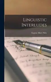 Linguistic Interludes by Eugene Albert 1914- Nida [Hardback]