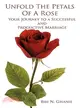 Unfold the Petals of a Rose ─ Your Journey to a Successful and Productive Marriage
