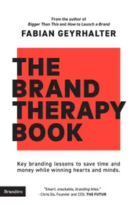 在飛比找誠品線上優惠-The Brand Therapy Book: Key br