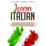LEARN ITALIAN: LEARN ITALIAN FOR BEGINNERS IN YOUR CAR LIKE CRAZY. LESSONS FOR TRAVEL & EVERYDAY. HOW TO SPEAK ITALIAN WITH GRAMMAR,