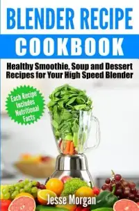 在飛比找博客來優惠-Blender Recipe Cookbook: Healt