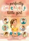 Lucia Benito Dr. Michelle McQuaid Michell The Perfectly Imperfect Li (Paperback)