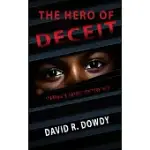 THE HERO OF DECEIT: A SPARROW AND HAYNES MYSTERY