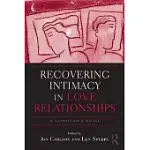 RECOVERING INTIMACY IN LOVE RELATIONSHIPS: A CLINICIAN’S GUIDE