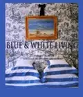 Blue and White Living by Stephanie Hoppen: New