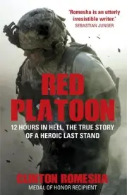 Red Platoon: A True Story of American Valor by Clinton Romesha (English) Paperba