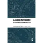 CLAUDIO MONTEVERDI: A RESEARCH AND INFORMATION GUIDE
