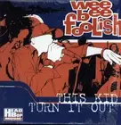 Wee Bee Foolish ‎– This Kid ( VINYL 2001 ) NEW
