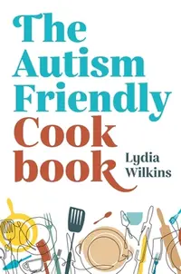 在飛比找誠品線上優惠-The Autism-Friendly Cookbook