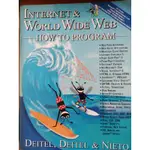 24《INTERNET & WORLD WIDE WEB HOW TO PROGRAM 1E 含光碟》│些微泛黃