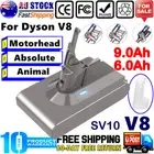 21.6V 9000mAh Battery For Dyson V8 SV10 Absolute Pro Animal Fluffy Vacuum 6.0 Ah