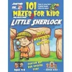 101 MAZES FOR KIDS 2: SUPER KIDZ BOOK. CHILDREN - AGES 4-8 (US EDITION). CARTOON LITTLE SHERLOCK ENGLAND W CUSTOM ART INTERIOR. 101 PUZZLES