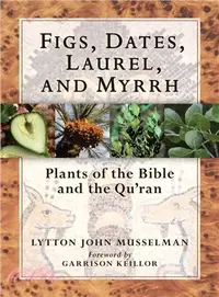 在飛比找三民網路書店優惠-Figs, Dates, Laurel, and Myrrh